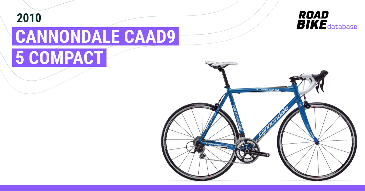 2010 Cannondale CAAD9 5 Compact - Road Bike Database