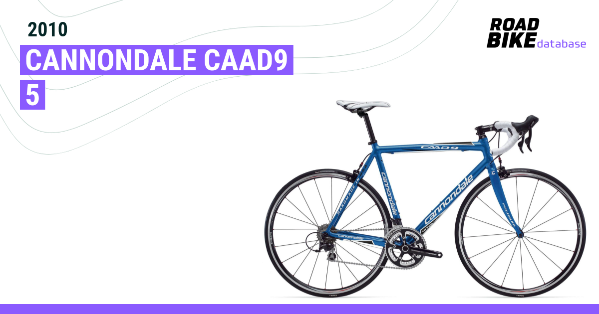 2010 Cannondale CAAD9 5 Specs Reviews Images Road Bike Database